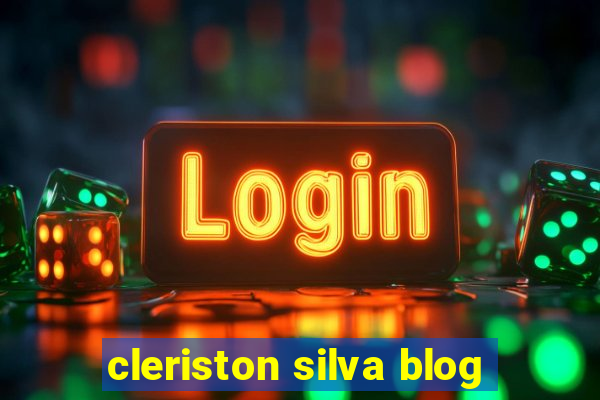 cleriston silva blog